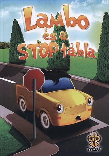 Biharin Kun Erika; Balogh Krisztin - Lambo s a STOP tbla