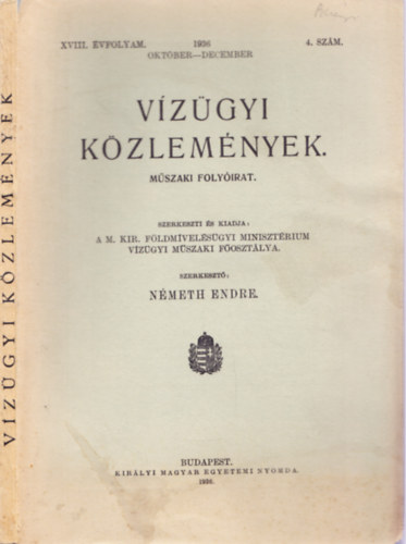Nmeth Endre  (szerk.) - Vzgyi kzlemnyek. XVIII. vfolyam. 1936 oktber-december 4. szm.