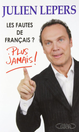Julien Lepers - Les fautes de francais? Plus jamais!