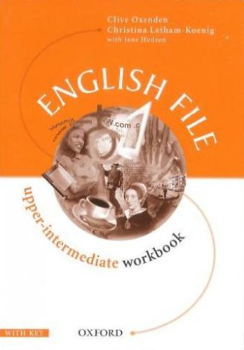 Clive Oxenden; Christina Latham-Koenig - English File Upper-intermediate workbook (with key)