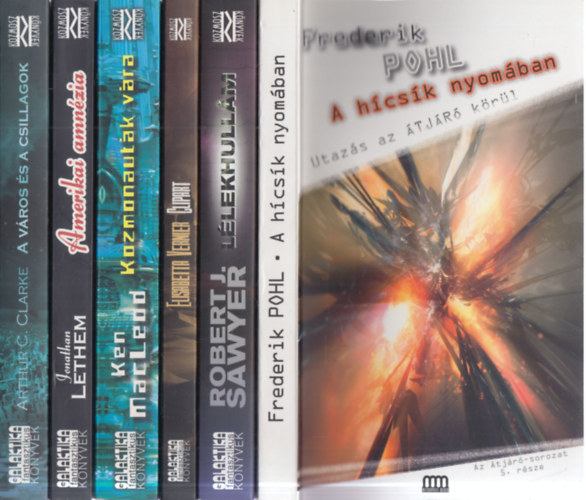 Robert J. Sawyer, Elisabetta Vernier, Ken MacLeod, Jonathan Lethem, Arthur C. Clarke Frederik Pohl - 6 db. Galaktika fantasztikus könyvek (A hícsík nyomában + Lélekhullám + Clipart + Kozmonauták vára + Amerikai amnézia + A város és a csillagok)