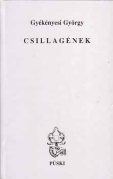 Gy�k�nyesi Gy�rgy - Csillag�nek - V�logatott versek