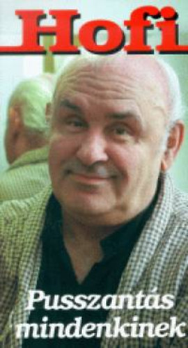 Furdy M�ria - Hofi - Pusszant�s mindenkinek