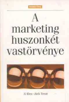 Al-Trout, Jack Ries - A marketing huszonkt vastrvnye