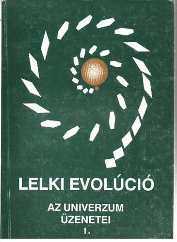 Gh Anon - Lelki evolci - Az univerzum zenetei 1.