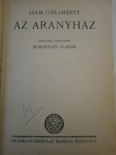 Liam O'Flaherty - Az aranyl�z (O'Flaherty)