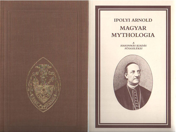 Ipolyi Arnold - Magyar mythologia 1-2