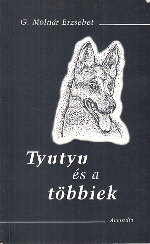 G. Moln�r Erzs�bet - Tyutyu �s a t�bbiek (dedik�lt)