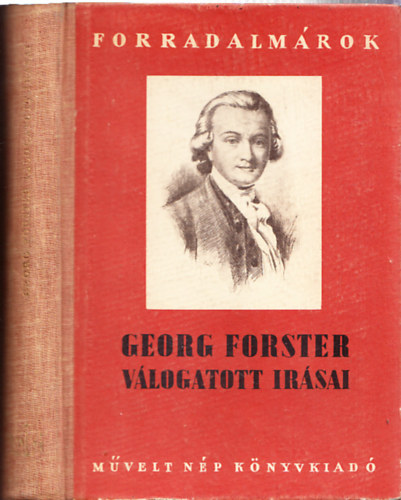 Fónagy Iván (ford.) Bodi László (szerk.) - Georg Forster válogatott írásai (2× dedikált, a szerkesztő és a fordító által)