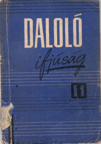 Kalm�r M�rton - Dalol� ifj�s�g II - az �ltal�nos iskol�k halad� �nekkarai sz�m�ra