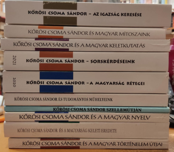 Krsi Csoma Sndor - 10 db Krsi Csoma Sndor: Az igazsg keresse; ...s magyar mtoszaink; A magyarsg rtegei; Sorskrdseink; ...s a magyar keletkutats; ...s a magyarsg keleti eredete; ...s a magyar nyelv; Szellemtjn;  ...s tudomnyos m
