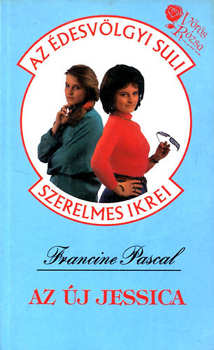 Pascal Francine - Az új Jessica (Édesvölgyi suli)