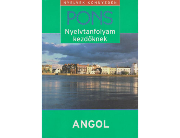 Kate Tranter - PONS Nyelvtanfolyam kezdknek - Angol