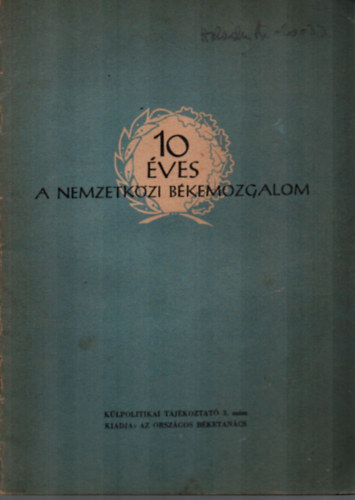 10 éves a nemzetközi békemozgalom.