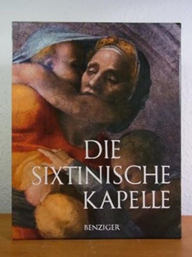 Benziger - Die Sixtinische Kapelle