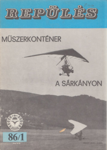 Kem�ny Barna  (szerk.) - Rep�l�s 1986/1-12. (Teljes �vfolyam, lapsz�monk�nt)