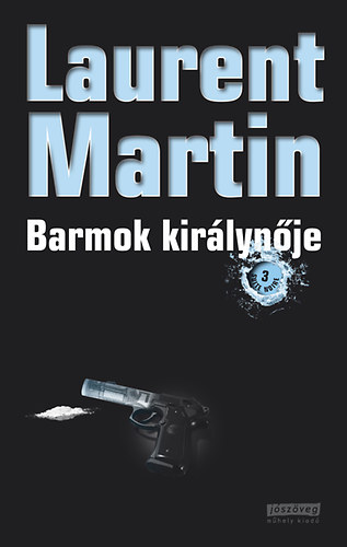 Laurent Martin - Barmok királynője