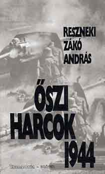 Reszneki Z�k� Andr�s - �szi harcok 1944