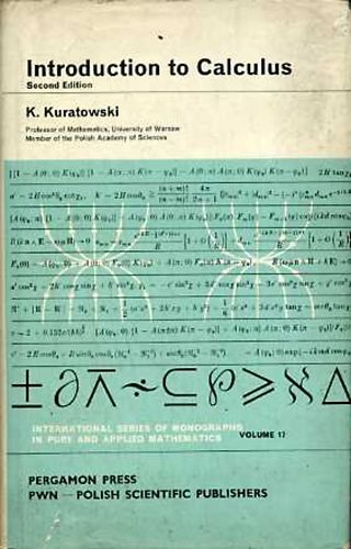 Kazimierz Kuratowski - Introduction to Calculus