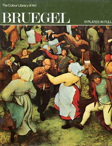 Marguerite Kay - Bruegel - 51 Plates in full colour