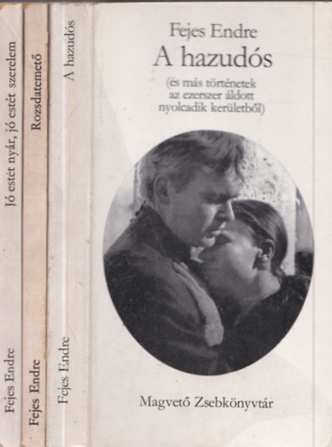 Fejes Endre - 3 db Fejes Endre: A hazudós + Jó estét nyár, jó estét szerelem + Rozsdatemető