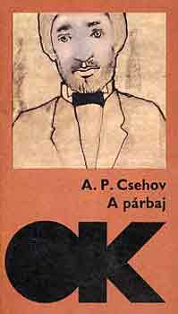 Anton Pavlovics Csehov - A prbaj