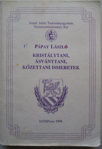 Ppay Lszl - Kristlytani, svnytani, kzettani ismeretek