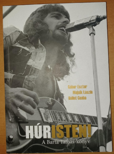 Majnik L�szl�, B�lint Csaba G�bor Eszter - H�risten! (Barta Tam�s-k�nyv)