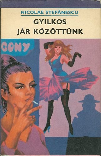 Nicolae Stefanescu - Gyilkos j�r k�z�tt�nk