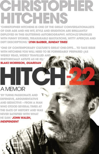 Christopher Hitchens - Hitch 22: A Memoir