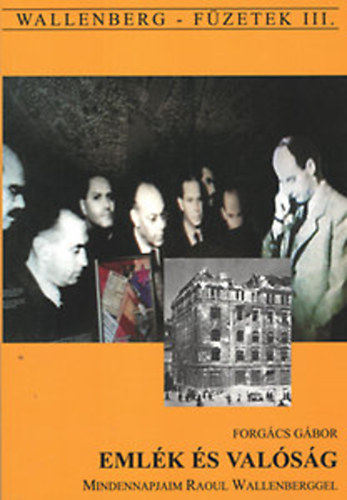 Forg�cs G�bor - Eml�k �s Val�s�g