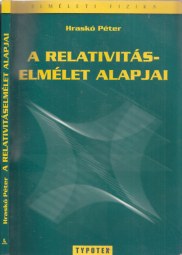 Hrask Pter - A relativitselmlet alapjai