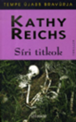 Kathy Reichs - Sri titkok