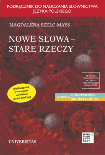 Magdalena Szelc-Mays - Nowe s�owa, stare rzeczy - Mell�kletekkel