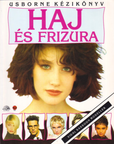 Paula Woods - Haj és frizura (Usborne kézikönyv)