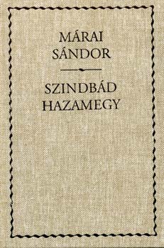 Mrai Sndor - Szindbd hazamegy