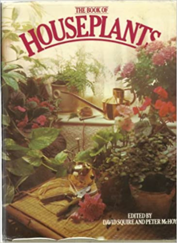 David Squire, Peter McHoy - The Book of Houseplants