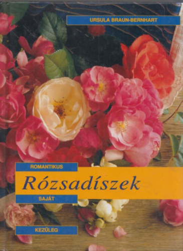 Ursula Braun-Bernhart - Rzsadszek