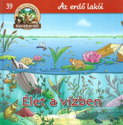 Élet a vízben (Kerekerdő- Az erdő lakói 39.)