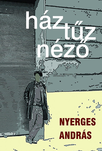 Nyerges Andrs - Hztznz