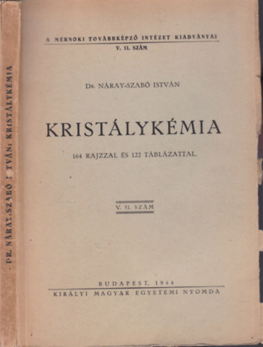 N�ray-Szab� Istv�n - Krist�lyk�mia
