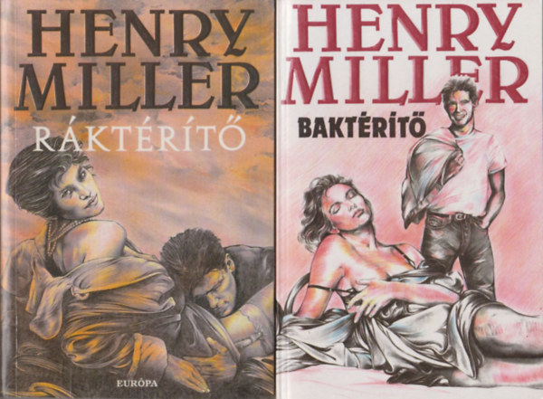 Henry Miller - R�kt�r�t� + Bakt�r�t� (2 db)