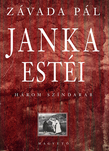 Zvada Pl - Janka esti - Hrom szndarab