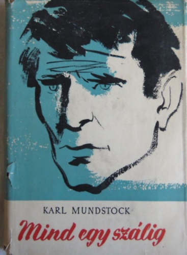 Karl Mundstock - Mind egy szlig