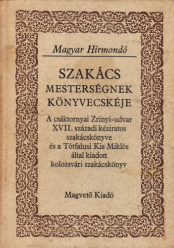 Magvet Knyvkiad - Szakcs mestersgnek knyvecskje \(Magyar Hrmond)