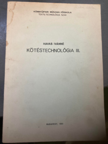 Havas Iv�nn� - K�t�stechnol�gia III.