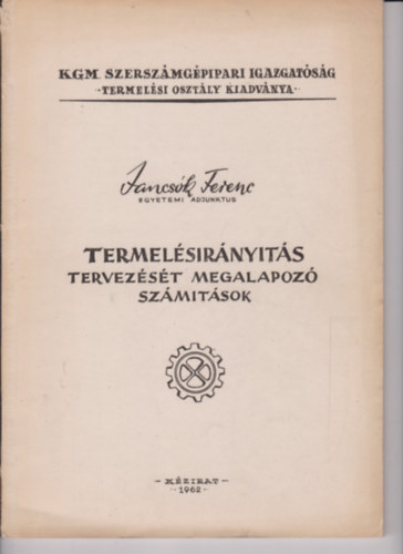 Jancsk Ferenc - Termelsirnyts tervezst megalapoz szmtsok