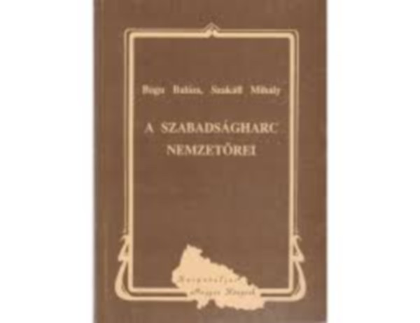 Bagu Balázs; Szakáll Mihály - A szabadságharc nemzetőrei