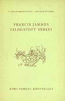 Francis Jammes - Francis Jammes v�logatott versei