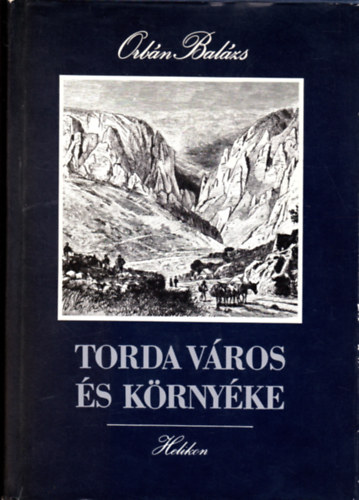 Orb�n Bal�zs - Torda v�ros �s k�rny�ke